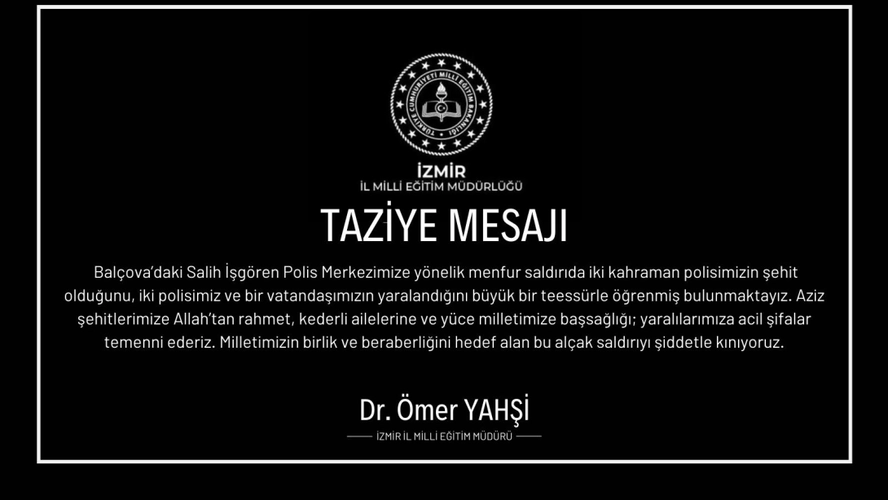 İzmir İl Milli Eğitim Müdürlüğü'nden Balçova’daki saldırıya taziye mesajı