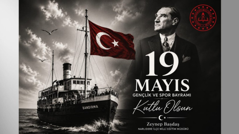 Narlıdere İlçe Millî Eğitim Müdürü Zeynep Başdaş’tan 19 Mayıs Mesajı