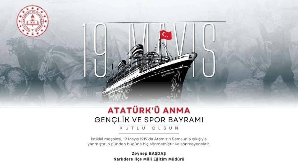 Narlıdere İlçe Milli Eğitim Müdürü Zeynep Başdaş’tan 19 Mayıs mesajı